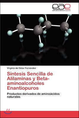 Sintesis Sencilla de Alilaminas y Beta-aminoalcoholes Enantiopuros