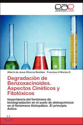 Degradacion de Benzoxacinoides. Aspectos Cineticos y Fitotoxicos