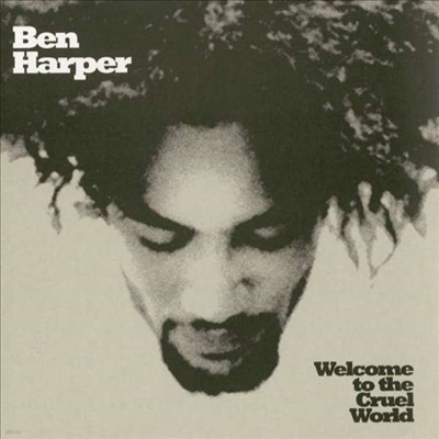 Ben Harper — Welcome To The Cruel World (25th Anniversary Edition)(Gatefold) 앨범 커버