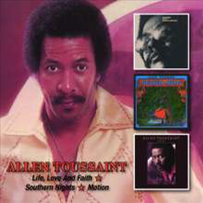 Allen Toussaint - Life, Love And Faith/Southern Nights/Motion (Remastered)(3 On 2CD)