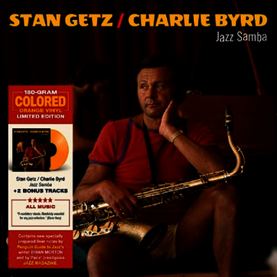 20th Century Masterworks Stan Getz & Charlie Byrd - Jazz Samba (Ltd)(Remastered)(2 Bonus Tracks)(180G)(Solid Orange Vinyl)(LP)