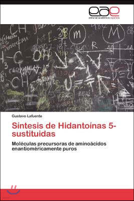 Sintesis de Hidantoinas 5-Sustituidas