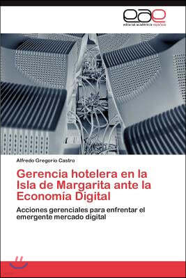 Gerencia hotelera en la Isla de Margarita ante la Economia Digital