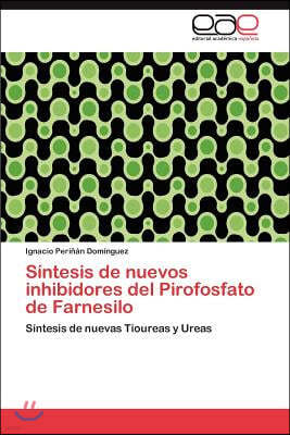 Sintesis de nuevos inhibidores del Pirofosfato de Farnesilo