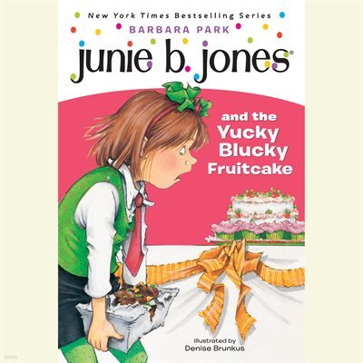 Junie B. Jones #5: Junie B. Jones & the Yucky Blucky Fruitcake (ִϺ)
