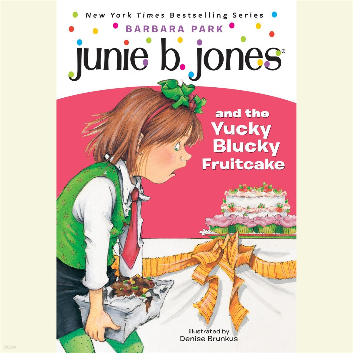 Junie B. Jones #5: Junie B. Jones & the Yucky Blucky Fruitcake (주니비존스)