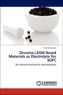 Zirconia-LSGM Based Materials as Electrolyte for SOFC