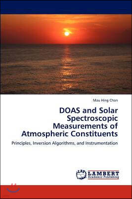 DOAS and Solar Spectroscopic Measurements of Atmospheric Constituents