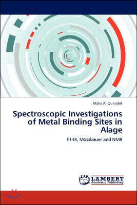 Spectroscopic Investigations of Metal Binding Sites in Alage