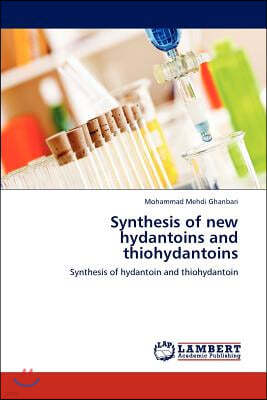 Synthesis of New Hydantoins and Thiohydantoins