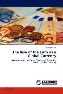 The Rise of the Euro as a Global Currency