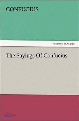 The Sayings of Confucius