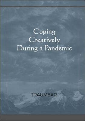 Coping Creatively During a Pandemic