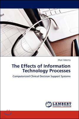 The Effects of Information Technology Processes