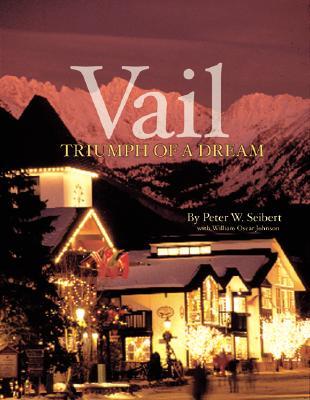 Vail: Triumph of a Dream