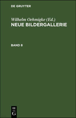 Neue Bildergallerie. Band 8