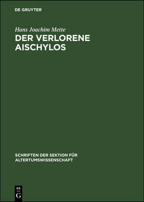 Der Verlorene Aischylos