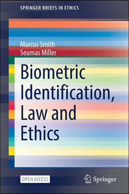 Biometric Identification, Law and Ethics