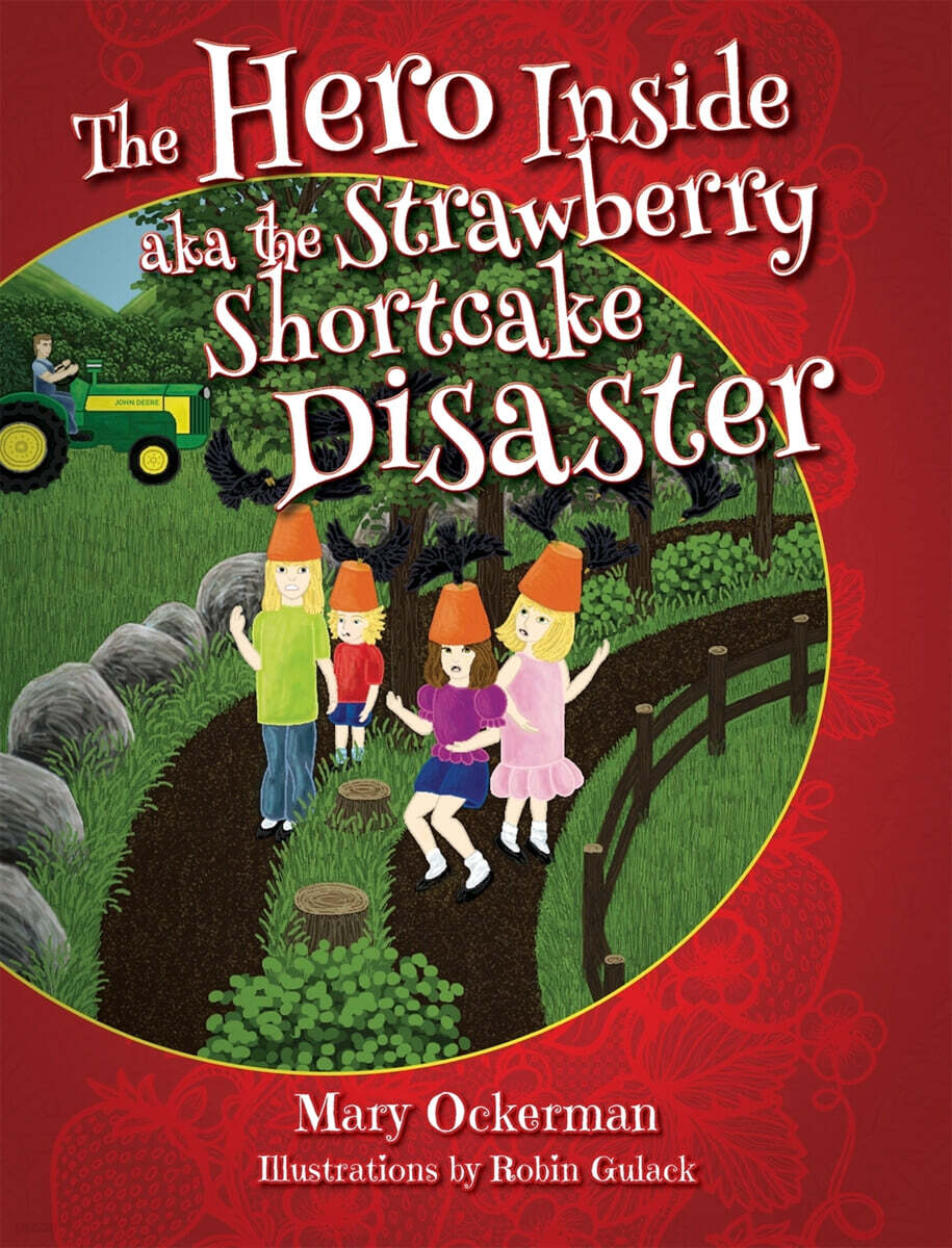 The Hero Inside aka The Strawberry Shortcake Disaster
