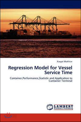 Regression Model for Vessel Service Time