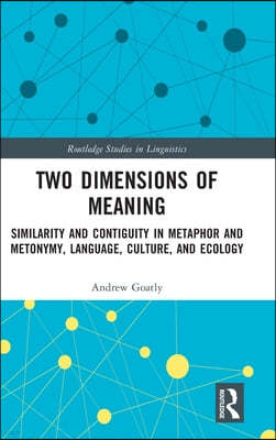 Two Dimensions of Meaning