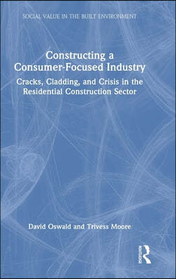 Constructing a Consumer-Focused Industry