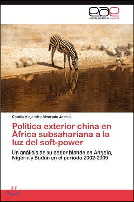 Politica exterior china en Africa subsahariana a la luz del soft-power