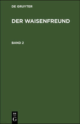 Der Waisenfreund. Band 2