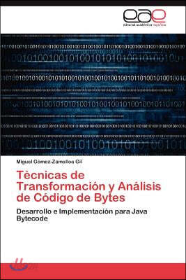 Tecnicas de Transformacion y Analisis de Codigo de Bytes