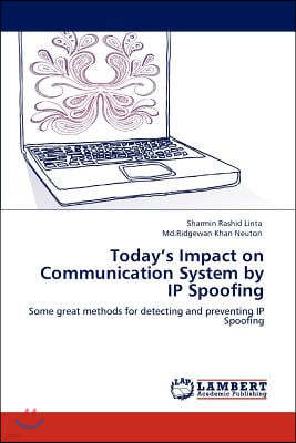 Today's Impact on Communication System by IP Spoofing