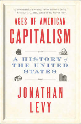 Ages of American Capitalism: A History of the United States