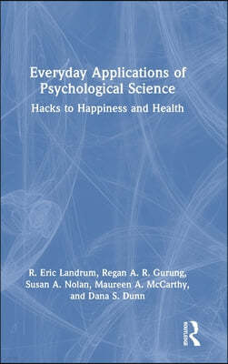 Everyday Applications of Psychological Science