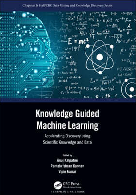 Knowledge Guided Machine Learning