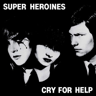 Superheroines - Cry For Help (LP)