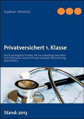 Privatversichert 1. Klasse