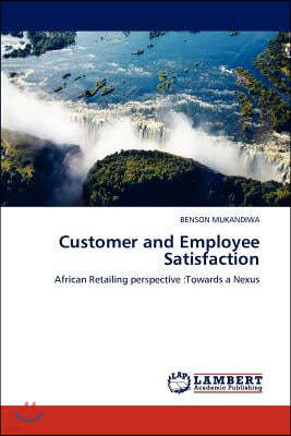 Customer and Employee Satisfaction