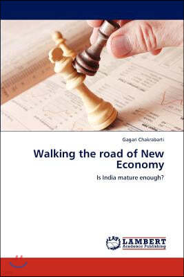 Walking the road of New Economy