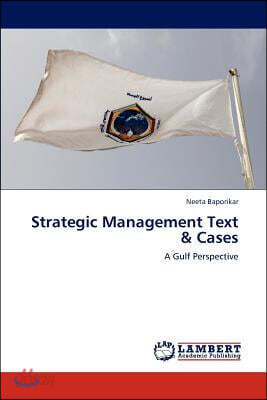 Strategic Management Text & Cases