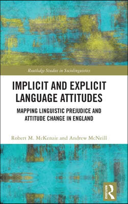 Implicit and Explicit Language Attitudes