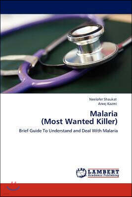 Malaria (Most Wanted Killer)