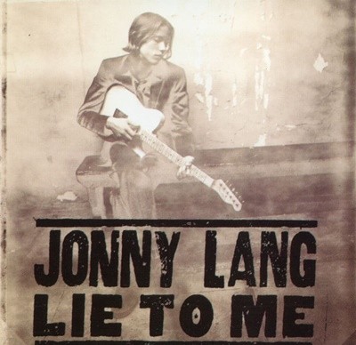 조니 랭 - Jonny Lang - 2집 Lie To Me   