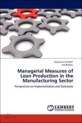 Managerial Measures of Lean Production in the Manufacturing Sector