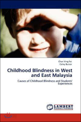Childhood Blindness in West and East Malaysia