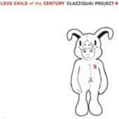 [̰] Ŭ (Clazziquai) / 3 - Love Child Of The Century ()