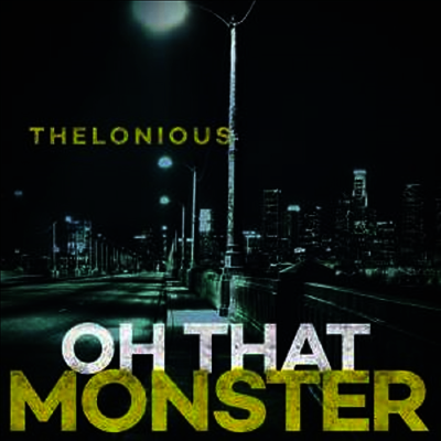 Thelonious Monster — Oh That Monster 앨범 커버