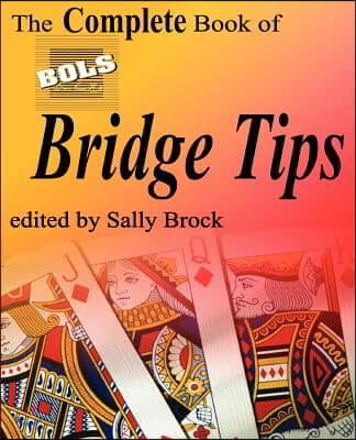 The Complete Book of Bols Bridge Tips