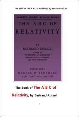 뼺  å. The Book of The A B C of Relativity, by Bertrand Russell