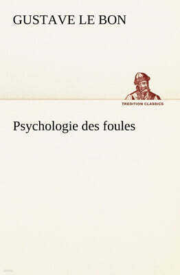 Psychologie Des Foules