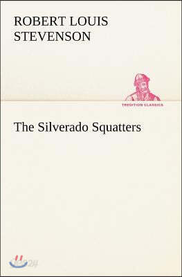 The Silverado Squatters