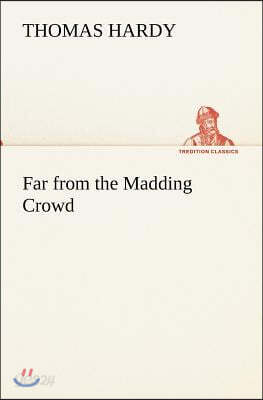 Far from the Madding Crowd